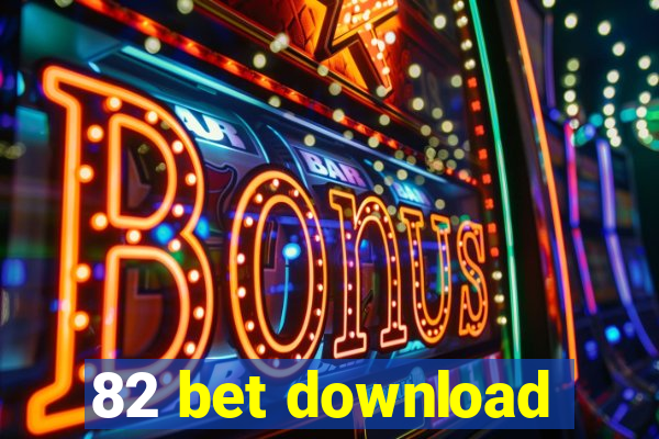 82 bet download